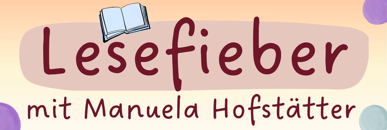 lesefieber - mit Manuela Hofstätter