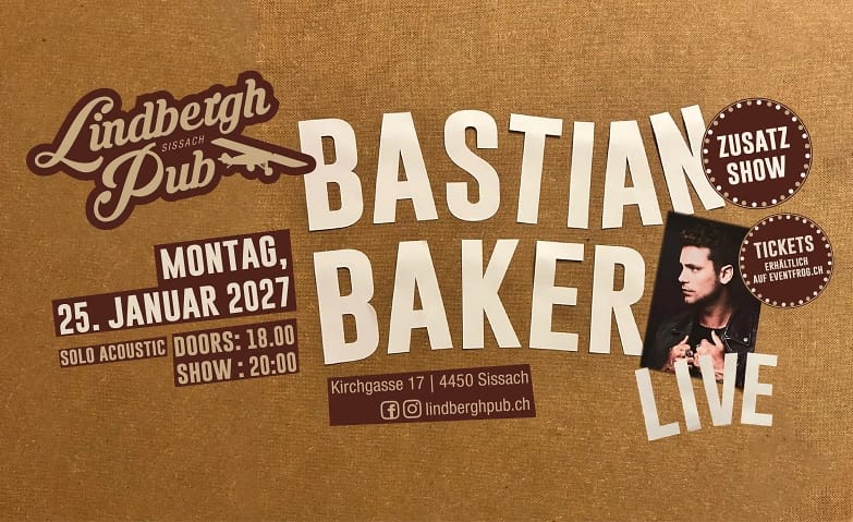 Bastian Baker Solo Tour - Zusatzshow