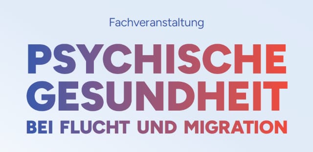 Specialist event «Mental health in displacement and migration»
