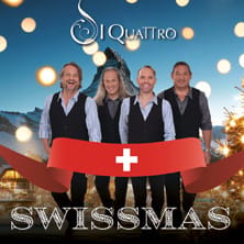 I QUATTRO "SWISSMAS" - Die grosse Schweizer Weihnachtstournee 2026