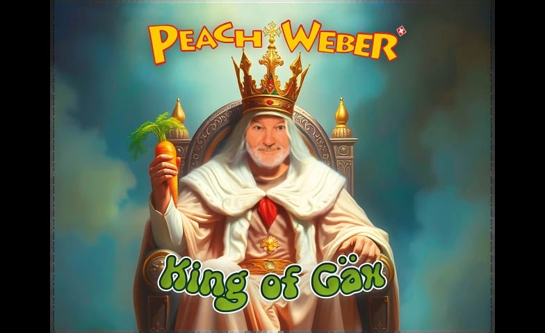 Peach Weber - King of Gäx