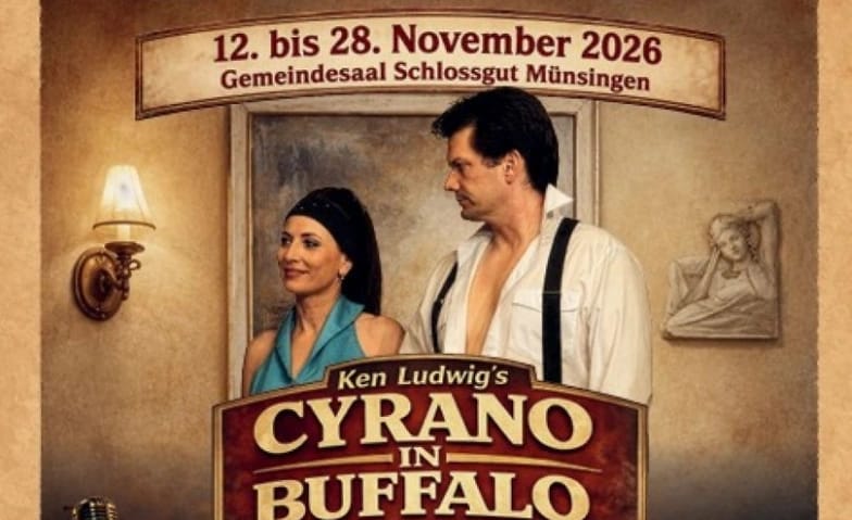 Aaretaler Volksbühne Münsingen: "CYRANO IN BUFFALO"