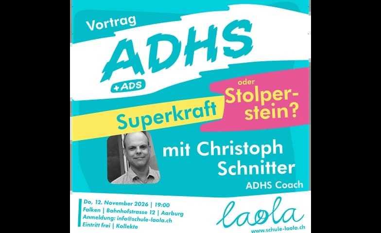 ADHS - Superkraft oder Stolperstein? Öffentlicher Vortrag