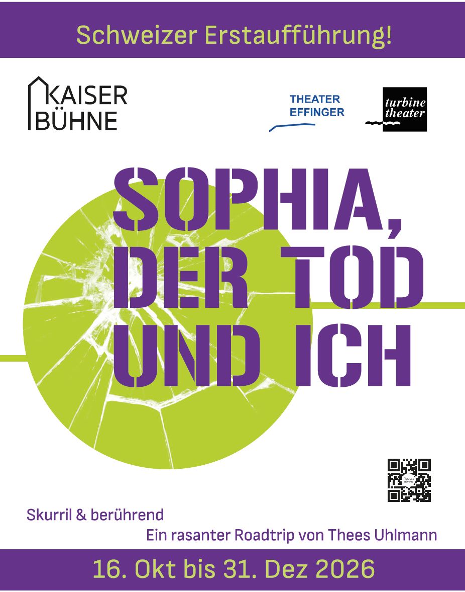 SOPHIA, der TOD und ICH - CH Erstaufführung nach dem Roman von Thees Uhlmann