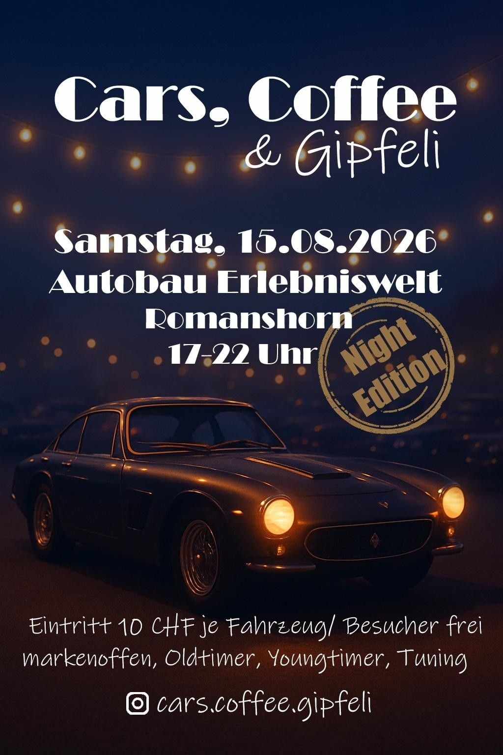 Cars, Coffee und Gipfeli "Night Edition"