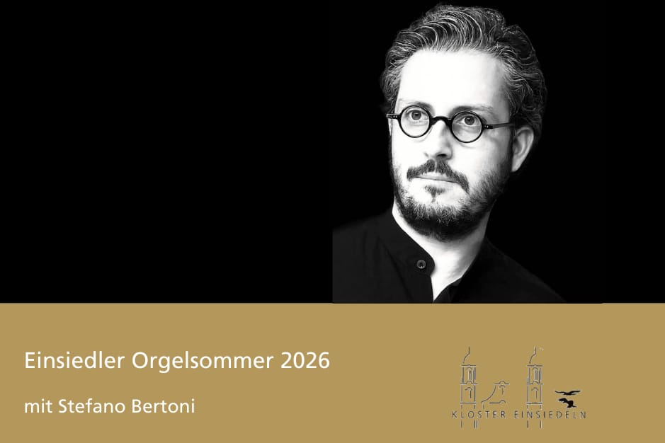 Einsiedler Orgelsommer mit Stefano Bertoni