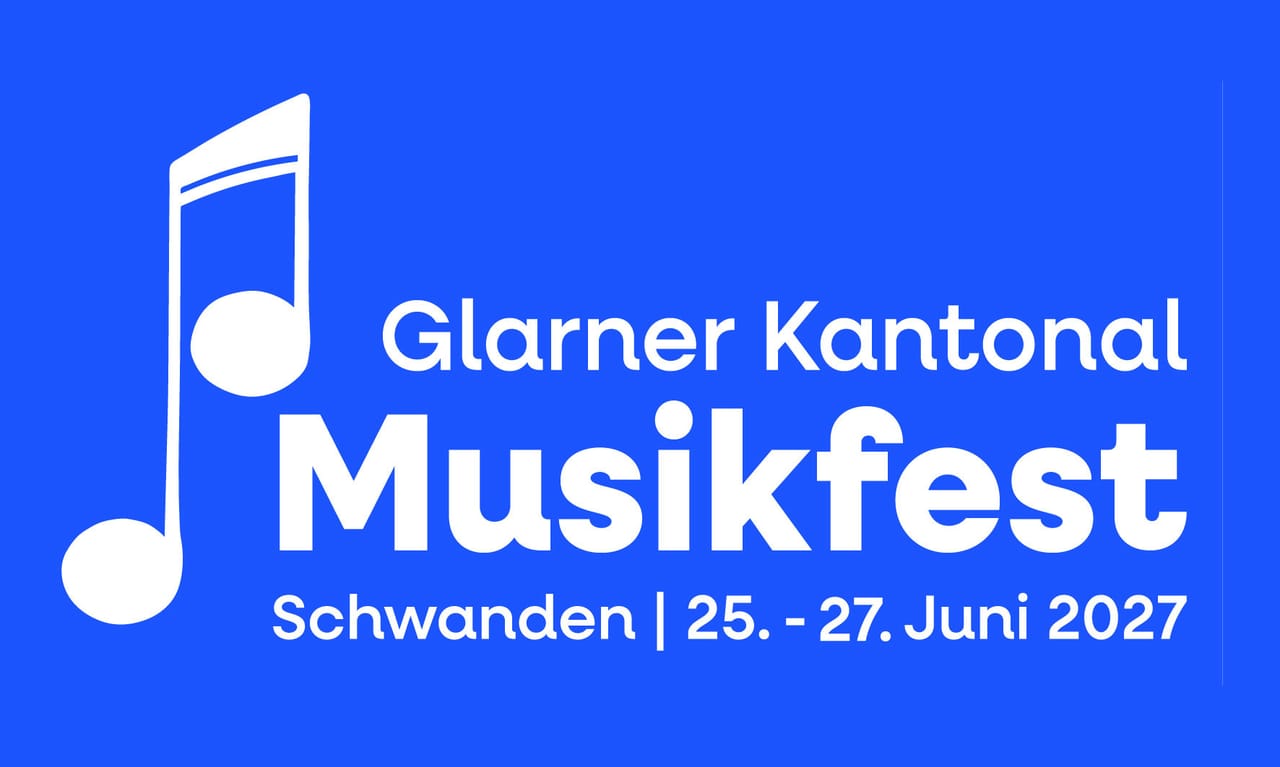 Glarner Kantonal Musikfest Schwanden
