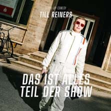 Till Reiners - "Das ist alles Teil der Show