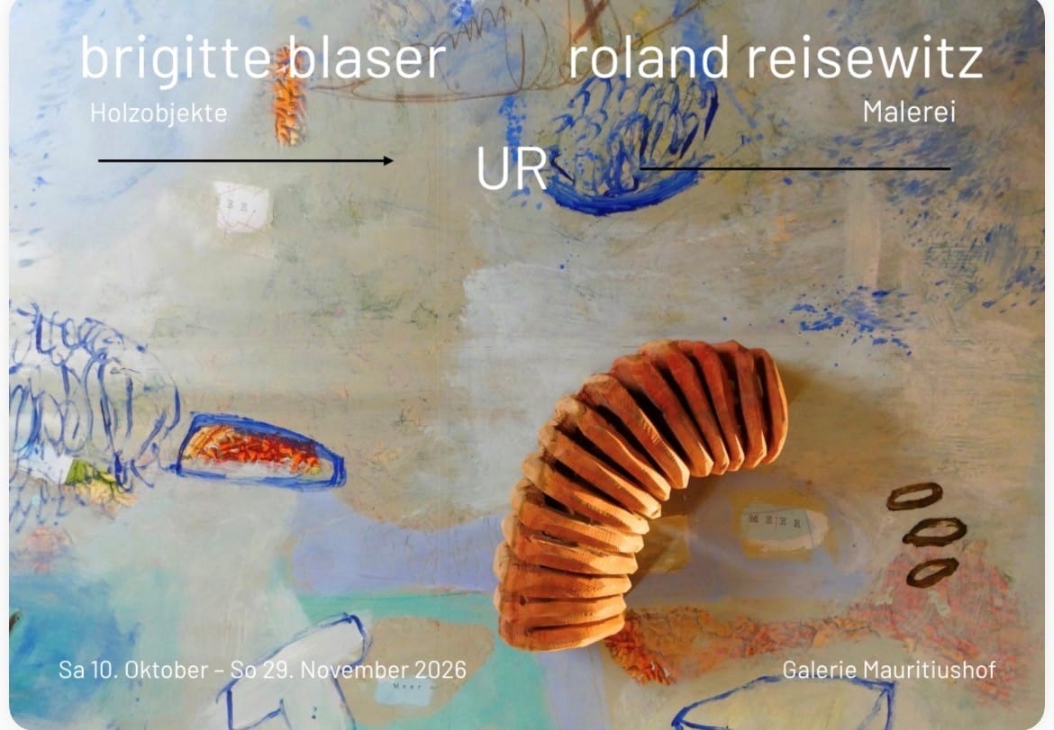 Ausstellung UR Brigitte Blaser & Roland Reisewitz